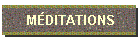 M�DITATIONS