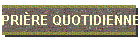 PRI�RE QUOTIDIENNE